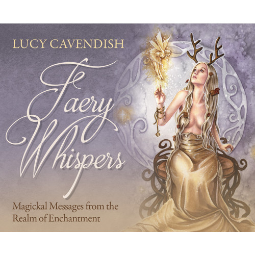 Lucy Cavendish Faery Whispers : mini oracle cards