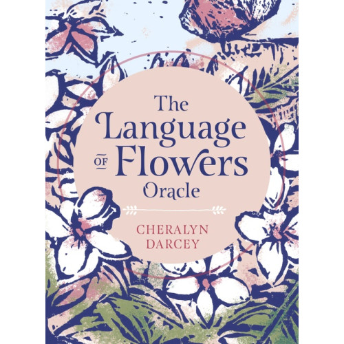 Cheralyn Darcey Language Of Flowers Oracle