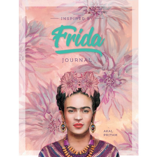 Akal Pritam Inspired By Frida Journal (inbunden, eng)