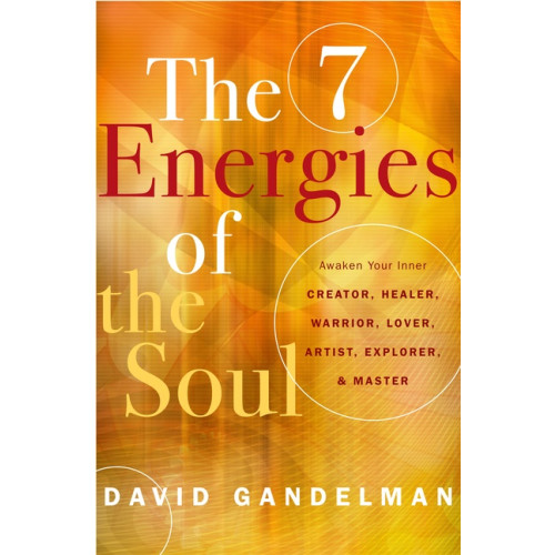 David Gandelman 7 Energies Of The Soul (häftad, eng)
