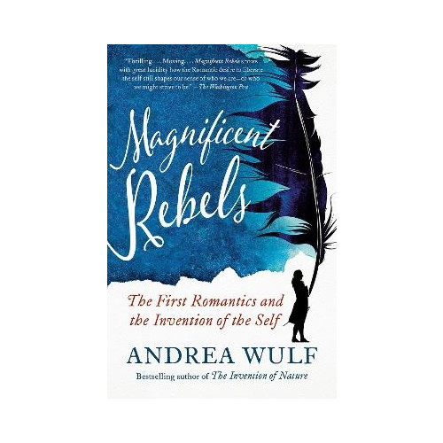 Andrea Wulf Magnificent Rebels (häftad, eng)