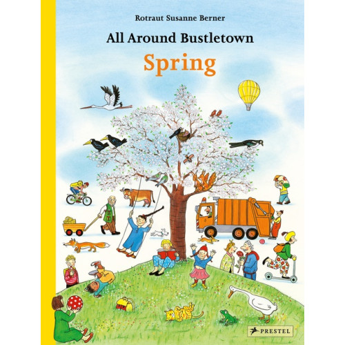 Rotraut Berner All Around Bustletown: Spring (bok, kartonnage, eng)