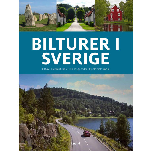 Jørgen Hansen Bilturer i Sverige : bilturer året runt från Trelleborg i söder till polcirkeln i norr (bok, flexband)