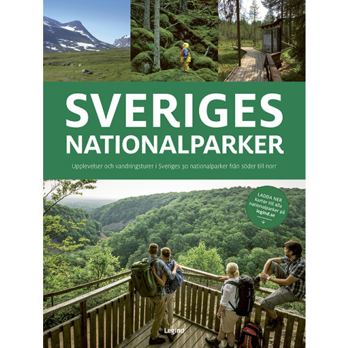 Jørgen Hansen Sveriges nationalparker : upplevelser och vandringsturer i Sveriges 30 nationalparker från söder till norr (bok, flexband)