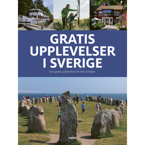 Jørgen Hansen Gratis upplevelser i Sverige : 600 gratis upplevelser för hela familjen (bok, flexband)