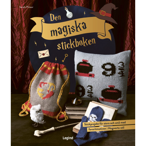 Sarah Prieur Den magiska stickboken : stickprojekt för stora och små med favoritmotiven i Hogwarts-stil (inbunden)