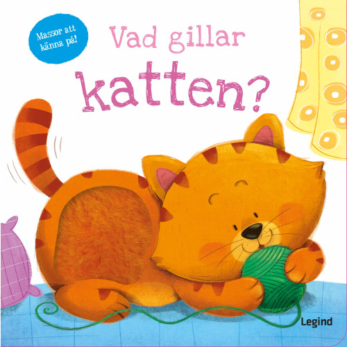 Legind A/S Vad gillar katten (läs och känn) (bok, board book)