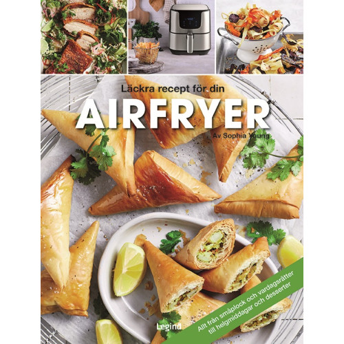 Sophia Young Airfryer : läckra recept för din airfryer (inbunden)