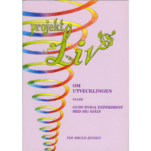 Per Bruus-Jensen Projekt LIV : om utvecklingen (häftad)