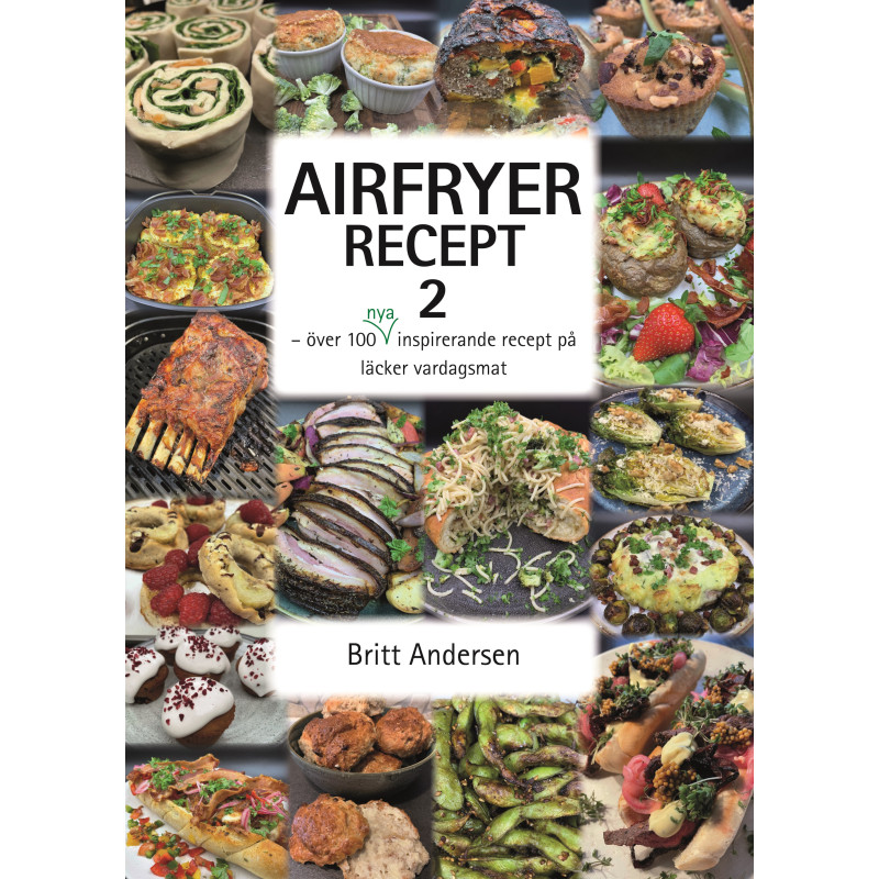 Produktbild för Airfryer recept 2 : över 100 nya inspirerande recept på läcker vardagsmat (häftad)