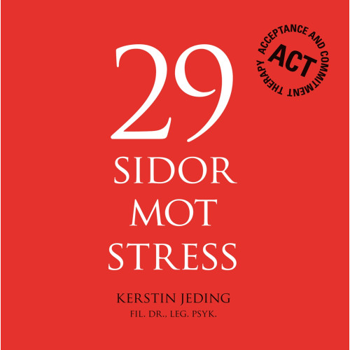 Kerstin Jeding 29 sidor mot stress (inbunden)