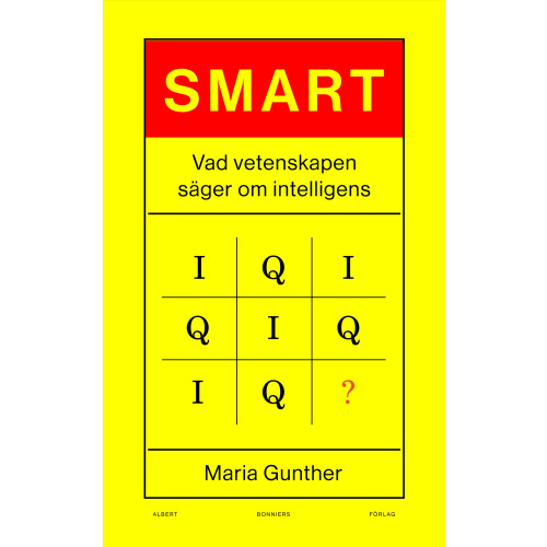 Maria Gunther Smart : vad vetenskapen säger om intelligens (bok, kartonnage)