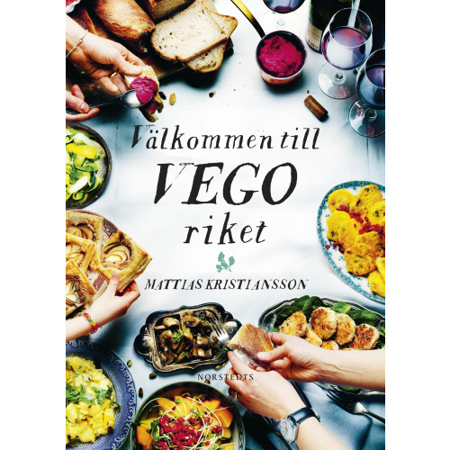Mattias Kristiansson Välkommen till Vegoriket (bok, flexband)