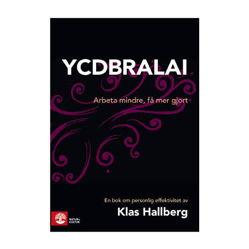 Klas Hallberg YCDBRALAI : you can´t do business running around like an idiot (inbunden)