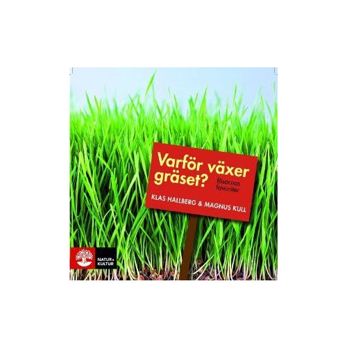 Klas Hallberg Varför växer gräset? : läsarnas favoriter (bok, danskt band)