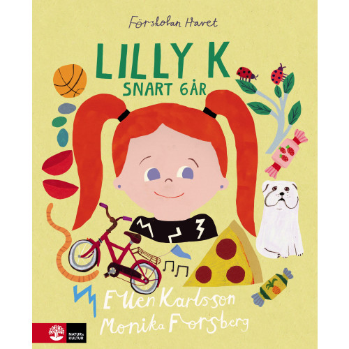 Monika Forsberg Lilly K snart 6 år (inbunden)