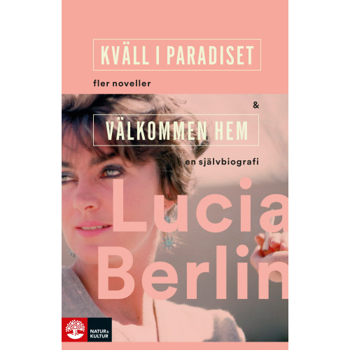Lucia Berlin Kväll i paradiset & Välkommen hem (pocket)