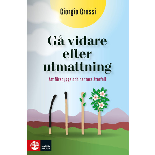 Giorgio Grossi Gå vidare efter utmattning : att förebygga och hantera återfall (bok, danskt band)