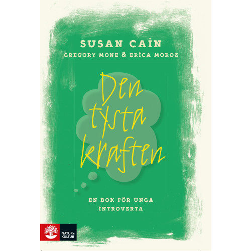 Susan Cain Den tysta kraften : en bok för unga introverta (inbunden)