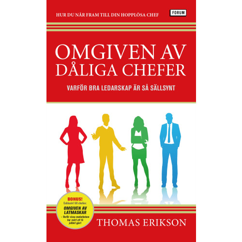Thomas Erikson Omgiven av dåliga chefer : varför bra ledarskap är så sällsynt (pocket)