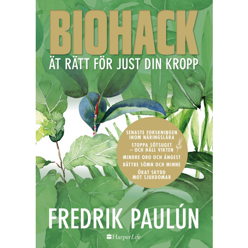 Fredrik Paulún Biohack : ät rätt för just din kropp (inbunden)