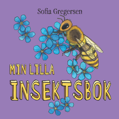 Sofia Gregersen Min lilla insektsbok (bok, board book)