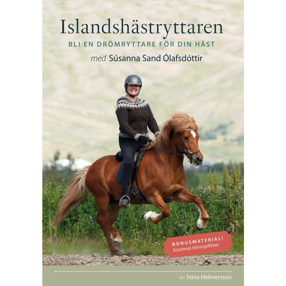 Produktbild för Islandshästryttaren : bli en drömryttare för din häst med Súsanna Sand Ólafsdóttir (häftad)