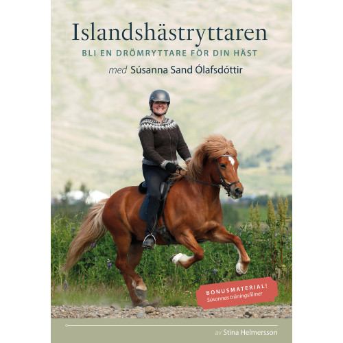 Stina Helmersson Islandshästryttaren : bli en drömryttare för din häst med Súsanna Sand Ólafsdóttir (häftad)