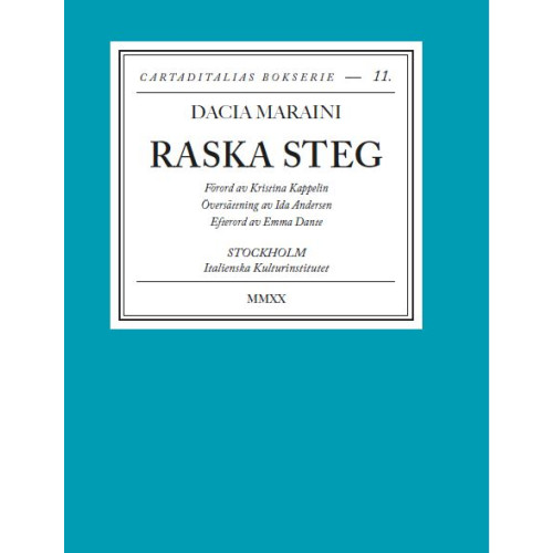 Dacia Maraini Raska steg (bok, danskt band)