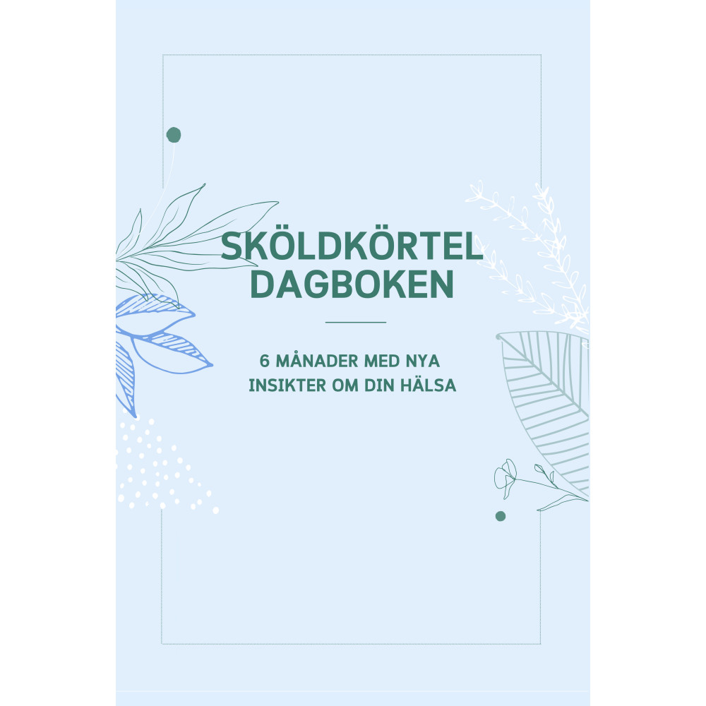 Produktbild för Sköldkörteldagboken - 6 månader med nya insikter om din hälsa (häftad)