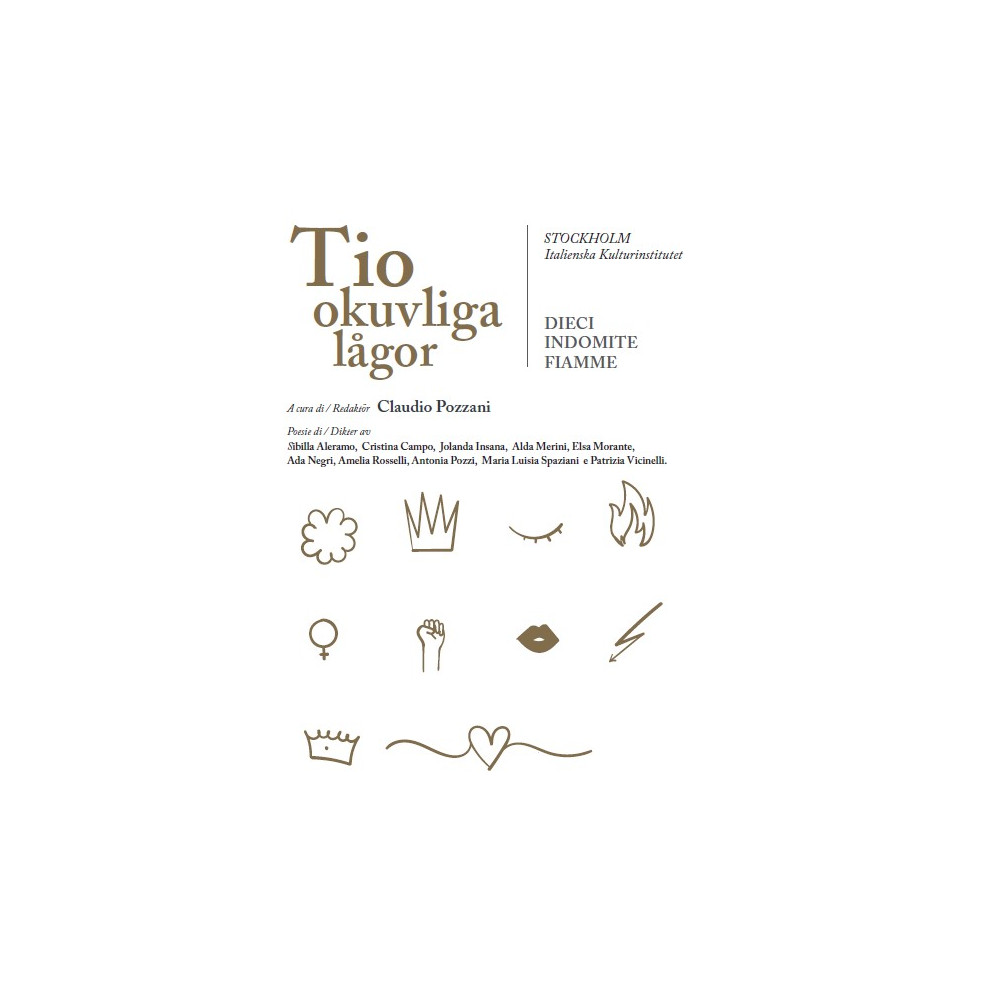 Produktbild för Tio okuvliga lågor / Dieci indomite fiamme (bok, danskt band)