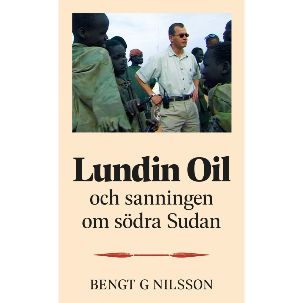 Produktbild för Lundin Oil och sanningen om södra Sudan (inbunden)