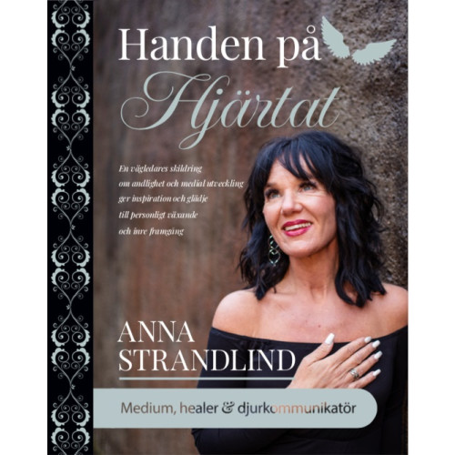 Anna Strandlind Handen på hjärtat (inbunden)