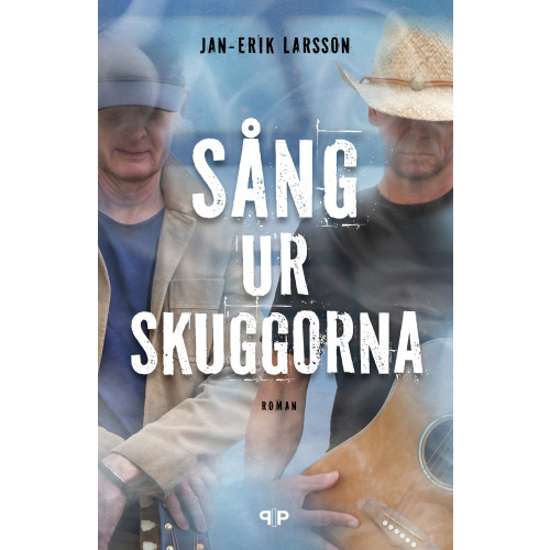 Jan-Erik Larsson Sång ur skuggorna (inbunden)