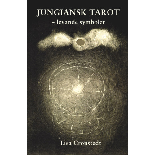 Lisa Cronstedt Jungiansk Tarot : levande symboler (inbunden)
