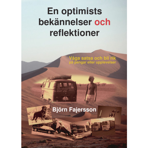 Björn Fajersson En optimists bekännelser och reflektioner (inbunden)