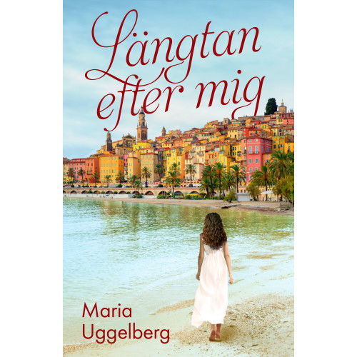 Maria Uggelberg Längtan efter mig (bok, danskt band)
