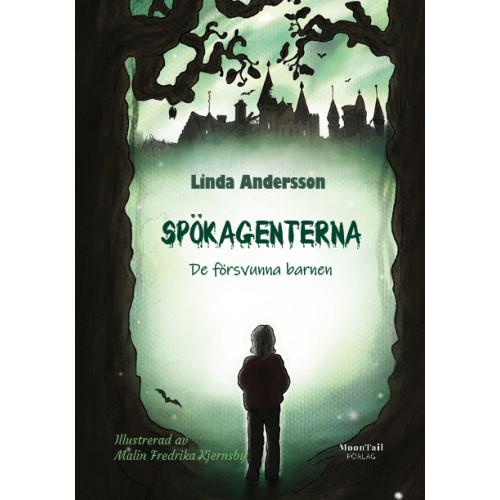 Linda Andersson Spökagenterna : de försvunna barnen (inbunden)