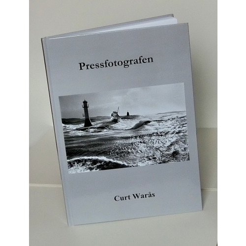 Curt Warås PRESSFOTOGRAFEN : CURT WARÅS (inbunden)