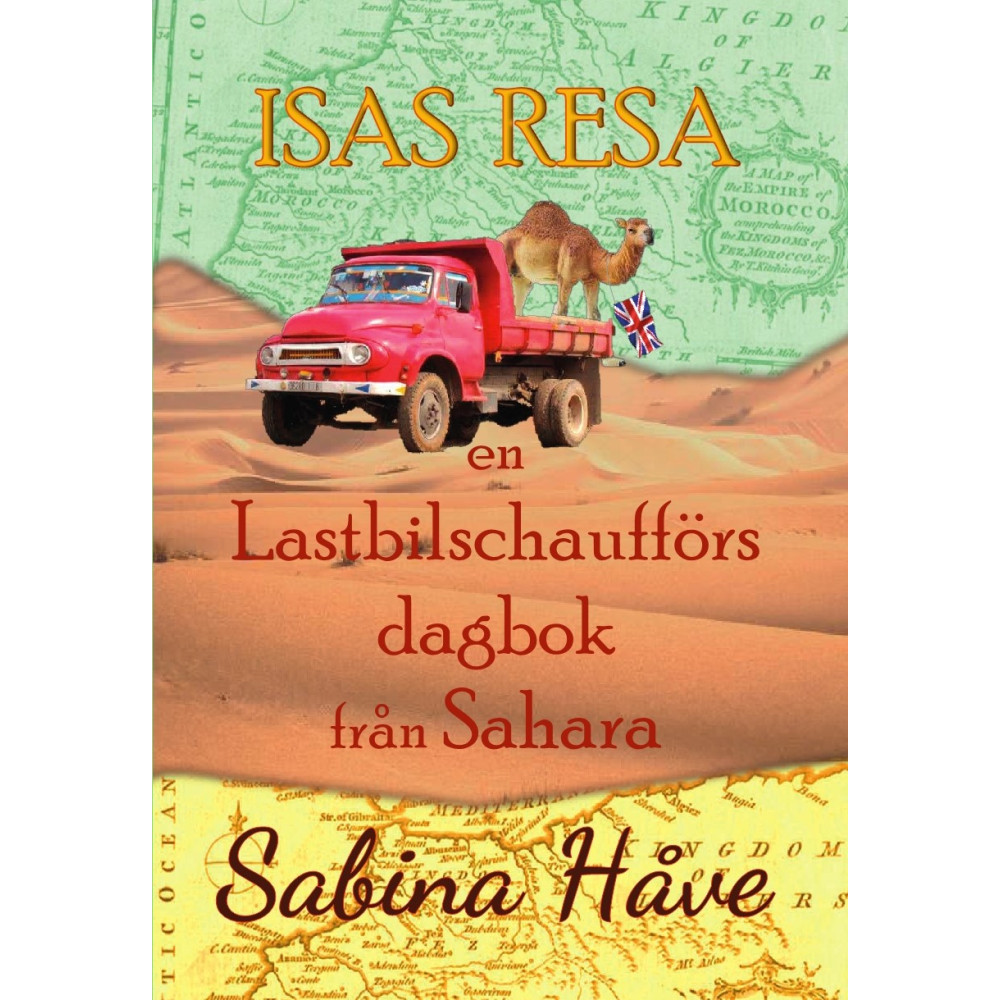 Produktbild för Isas resa, en lastbilschaufförs dagbok från Sahara (häftad)