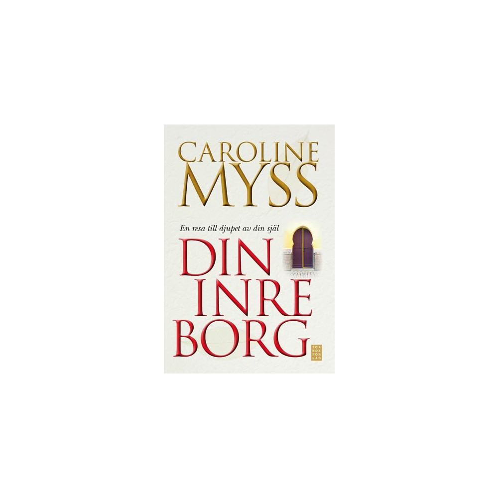 Produktbild för Din inre borg : en resa till djupet av din själ (inbunden)