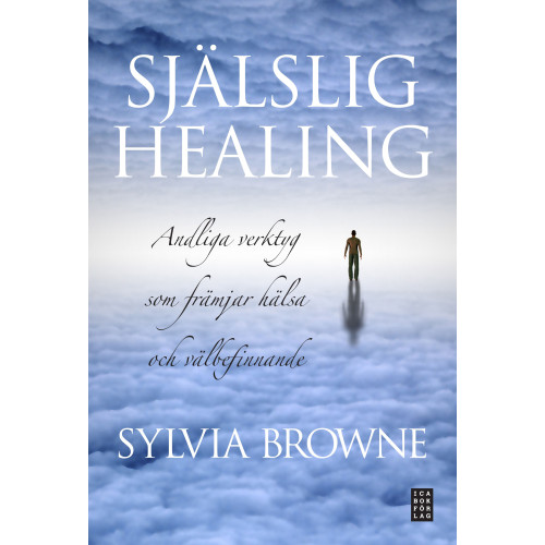 Ica Bokförlag Själslig healing : andliga verktyg som främjar hälsa och välbefinnande (inbunden)