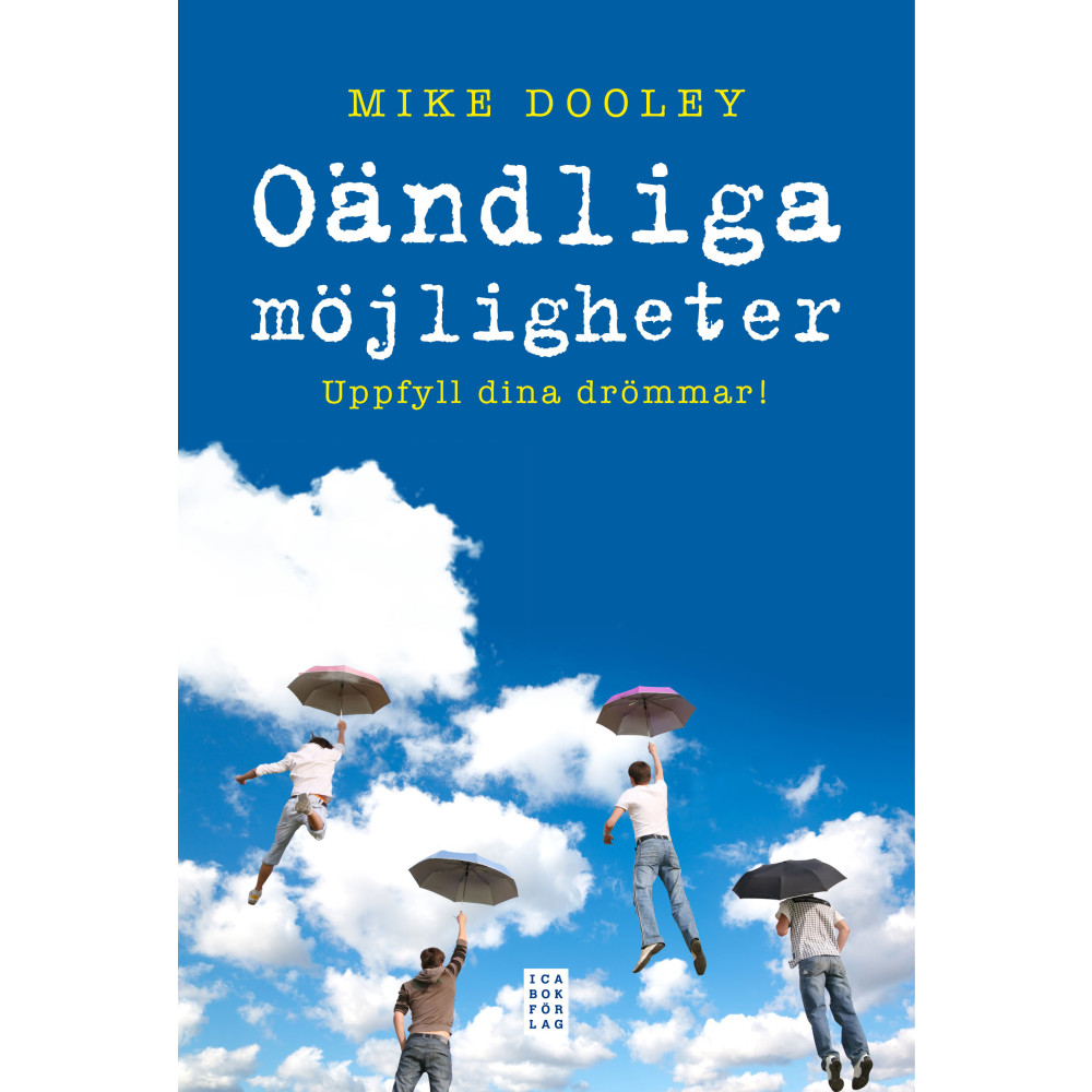 Produktbild för Oändliga möjligheter : Uppfyll dina drömmar! (inbunden)