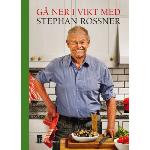 Ica Bokförlag Gå ner i vikt med Stephan Rössner (inbunden)