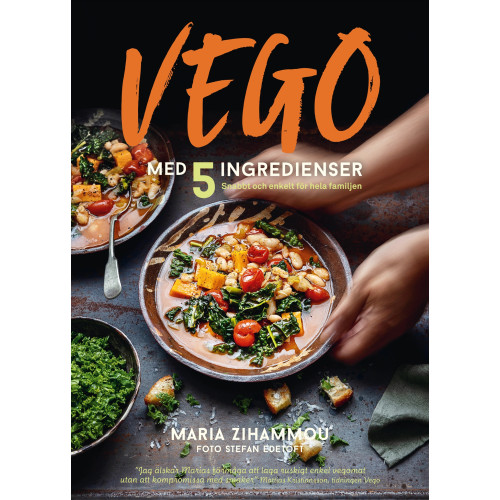 Bokförlaget Semic Vego med 5 ingredienser : snabbt och enkelt för hela familjen (inbunden)