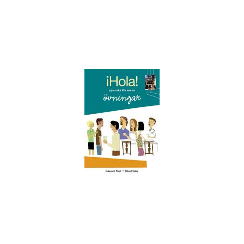 Ingegerd Tägil Hola! - spanska för resan : övningsbok (häftad)