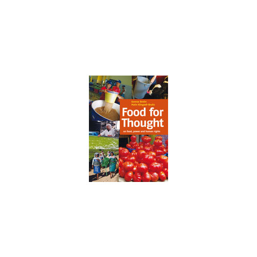 Gunnar Brulin Food for thought : on food, power and human rights (bok, danskt band, eng)