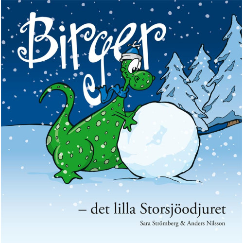 Sara Strömberg Birger - det lilla Storsjöodjuret (inbunden)
