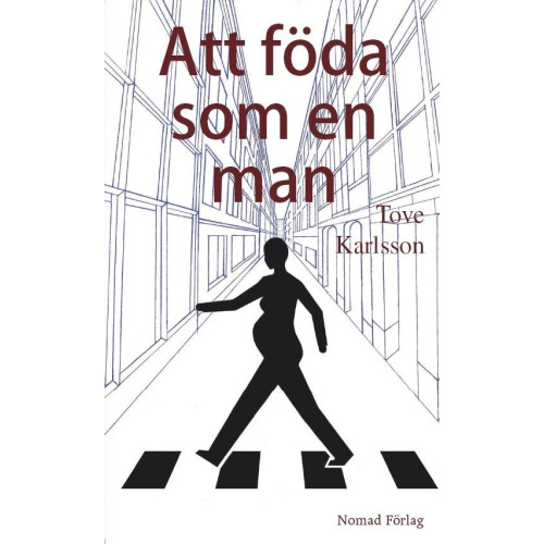 Att föda som en man , Tove Karlsson (pocket)