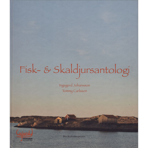 Ingegerd Johansson Fisk- & skaldjursantologi (inbunden)